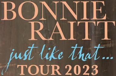 BONNIE RAITT - Just Like That tour 2023